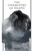 Химия смерти (2023)